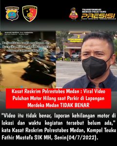Kasat Reskrim Polrestabes Medan: Viral Video Puluhan Motor Hilang saat Parkir di Lapangan Merdeka Medan Tidak Benar