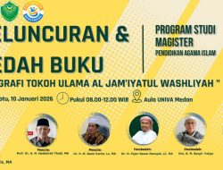 Prodi Magister PAI UNIVA Medan Laksanakan Kegiatan Peluncuran dan Bedah Buku Biografi Ulama Al Washliyah, Hasilkan Rekomendasi Strategis