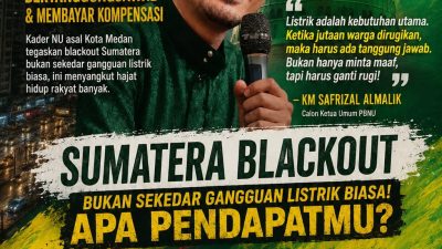 Sumatra Blackout, Calon Ketum PBNU Desak PLN Bertanggung Jawab dan Bayar Kompensasi Warga