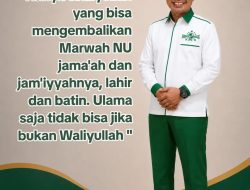 Muhammad Safrizal Almalik Tegaskan: Hanya Waliyullah yang Mampu Kembalikan Marwah dan Kejayaan NU